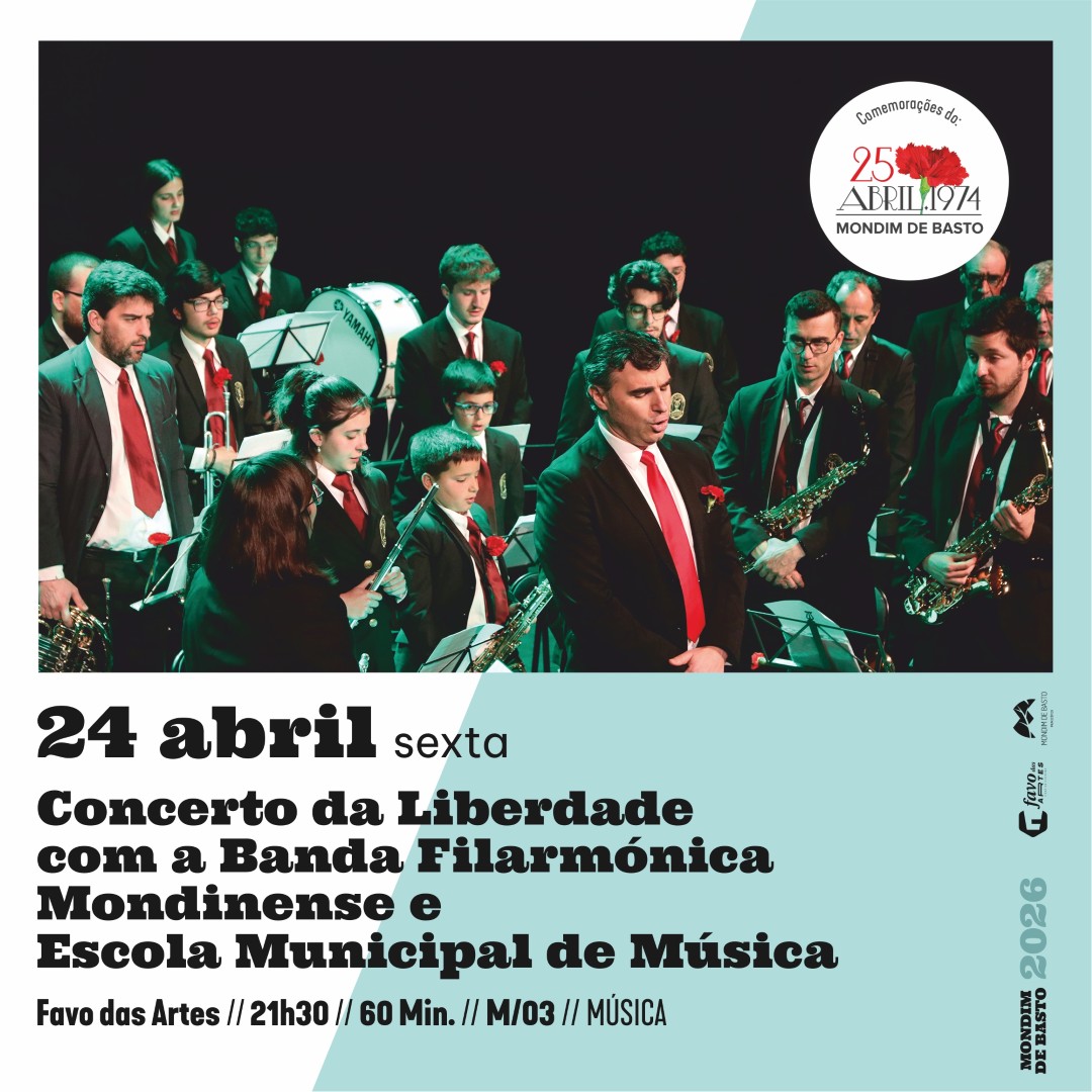 2026/04/24 | Concerto da Liberdade - Banda Filarmónica Mondinense e EMM