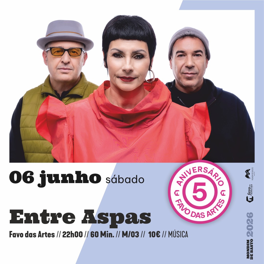 2026/06/06 | Aniversário do Favo das Artes - Entre Aspas
